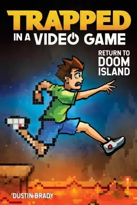 Pris au piège d'un jeu vidéo, 4 : Retour à l'île du Destin - Trapped in a Video Game, 4: Return to Doom Island