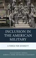 L'inclusion dans l'armée américaine : Une force pour la diversité - Inclusion in the American Military: A Force for Diversity