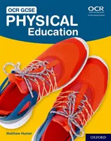 OCR GCSE Physical Education : Livre de l'élève - OCR GCSE Physical Education: Student Book