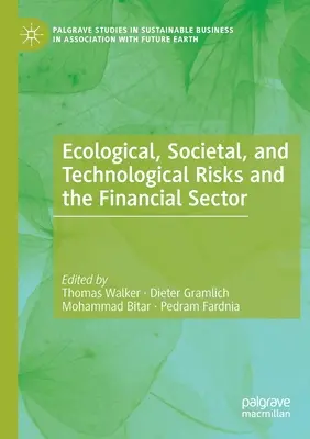 Risques écologiques, sociétaux et technologiques et secteur financier - Ecological, Societal, and Technological Risks and the Financial Sector