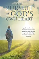 La poursuite du cœur de Dieu - The Pursuit of God's Own Heart
