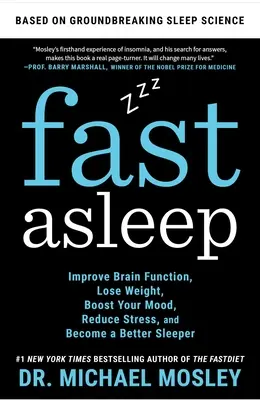 Le sommeil rapide : Améliorez vos fonctions cérébrales, perdez du poids, améliorez votre humeur, réduisez votre stress et devenez un meilleur dormeur. - Fast Asleep: Improve Brain Function, Lose Weight, Boost Your Mood, Reduce Stress, and Become a Better Sleeper