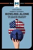 Analyse du livre Bowling Alone de Robert D. Putnam - An Analysis of Robert D. Putnam's Bowling Alone