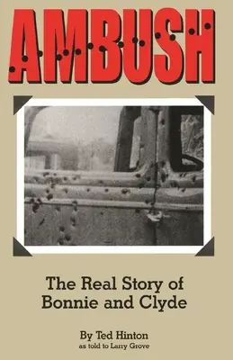 Embuscade : la véritable histoire de Bonnie et Clyde - Ambush: The Real Story of Bonnie and Clyde