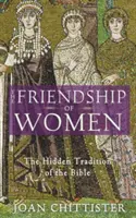 L'amitié des femmes : La tradition cachée de la Bible - The Friendship of Women: The Hidden Tradition of the Bible