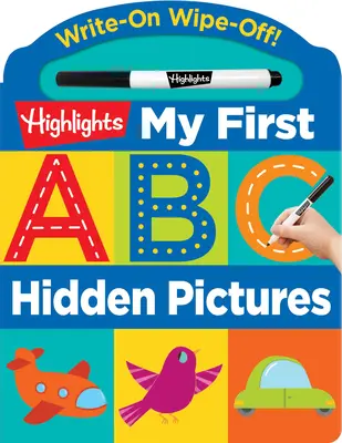 Write-On Wipe-Off My First ABC Hidden Pictures (en anglais) - Write-On Wipe-Off My First ABC Hidden Pictures