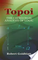 Topoi : l'analyse catégorielle de la logique - Topoi: The Categorial Analysis of Logic