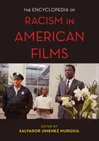 L'encyclopédie du racisme dans les films américains - The Encyclopedia of Racism in American Films