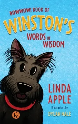 Bowwow ! Le livre des mots de sagesse de Winston - Bowwow!: Book of Winston's Words of Wisdom