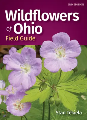 Guide de terrain sur les fleurs sauvages de l'Ohio - Wildflowers of Ohio Field Guide