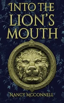 Dans la gueule du loup - Into the Lion's Mouth