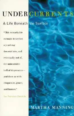 Undercurrents : Le point de vue d'un thérapeute sur la dépression - Undercurrents: A Therapist's Reckoning with Depression