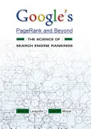 Le Pagerank de Google et au-delà : La science des classements des moteurs de recherche - Google's Pagerank and Beyond: The Science of Search Engine Rankings