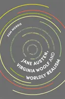 Jane Austen, Virginia Woolf et le réalisme mondain - Jane Austen, Virginia Woolf and Worldly Realism