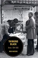Penser noir, 14 : Grande-Bretagne, 1964-1985 - Thinking Black, 14: Britain, 1964-1985