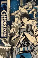 Log Horizon, Vol. 7 (Light Novel) : L'or des Kunie - Log Horizon, Vol. 7 (Light Novel): The Gold of the Kunie