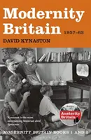 La modernité en Grande-Bretagne - 1957-1962 - Modernity Britain - 1957-1962