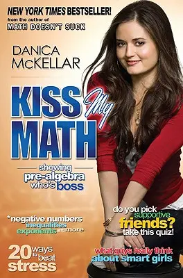 Kiss My Math : Montrer à la pré-alphabétisation qui est le patron - Kiss My Math: Showing Pre-Algebra Who's Boss