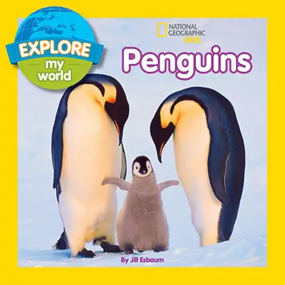 Les pingouins d'Explore My World - Explore My World Penguins