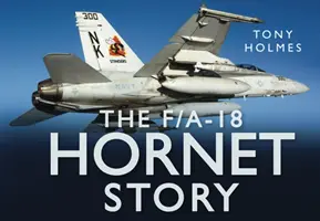 L'histoire du F/A18 Hornet - F/A18 Hornet Story