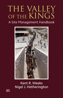 La Vallée des Rois : Un manuel de gestion de site - The Valley of the Kings: A Site Management Handbook