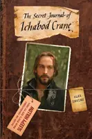 Sleepy Hollow - Le journal secret d'Ichabod Crane - Sleepy Hollow - The Secret Journal of Ichabod Crane