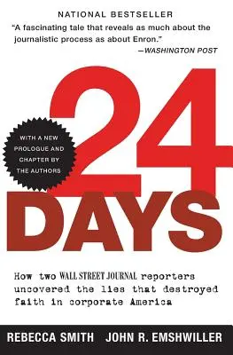 24 jours : comment deux journalistes du Wall Street Journal ont découvert les mensonges qui ont détruit la foi dans l'Amérique des affaires - 24 Days: How Two Wall Street Journal Reporters Uncovered the Lies That Destroyed Faith in Corporate America