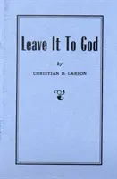 S'en remettre à Dieu - Leave It to God