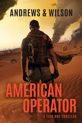 L'opérateur américain : Une histoire de niveau 1 - American Operator: A Tier One Story