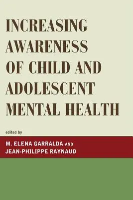 Sensibilisation à la santé mentale des enfants et des adolescents - Increasing Awareness of Child and Adolescent Mental Health
