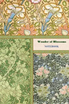 Cahier Wonder of Blossoms [cahier/journal/agenda à pages lignées, 60 feuilles, format moyen (A5) 6x9 inches] - Wonder of Blossoms NOTEBOOK [ruled Notebook/Journal/Diary to write in, 60 sheets, Medium Size (A5) 6x9 inches]