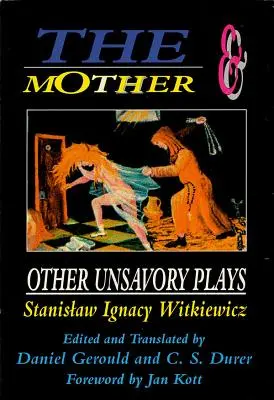 The Mother and Other Unsavory Plays (La mère et d'autres pièces peu recommandables) - The Mother and Other Unsavory Plays