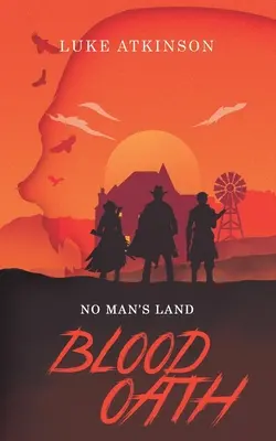 Serment de sang (No Man's Land Book One) - Blood Oath (No Man's Land Book One)