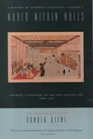 Un monde entre les murs : La littérature japonaise de l'ère prémoderne, 1600 1867 » - World Within Walls: Japanese Literature of the Pre-Modern Era, 1600 1867