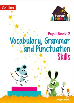 Vocabulaire, grammaire et ponctuation Livre de l'élève 2 - Vocabulary, Grammar and Punctuation Skills Pupil Book 2