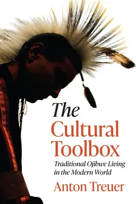 La boîte à outils culturelle : La vie traditionnelle ojibwée dans le monde moderne - The Cultural Toolbox: Traditional Ojibwe Living in the Modern World