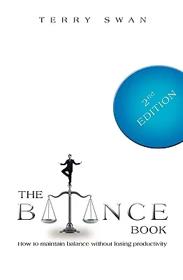 Le livre de la balance : Deuxième édition - The Balance Book: Second Edition