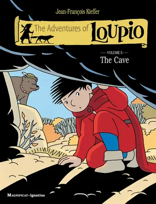 Les aventures de Loupio, tome 5 : La grotte - The Adventures of Loupio, Volume 5: The Cave