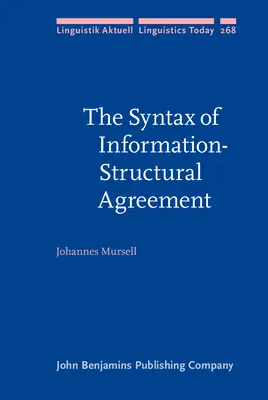 Syntaxe de l'accord information-structure (Mursell Johannes (Goethe University Frankfurt)) - Syntax of Information-Structural Agreement (Mursell Johannes (Goethe University Frankfurt))