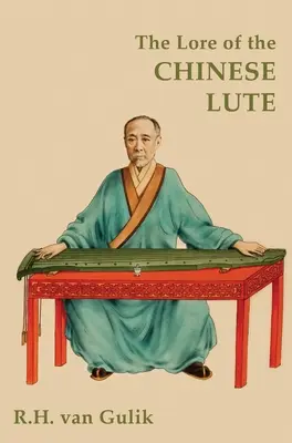 L'histoire du luth chinois - The Lore of the Chinese Lute