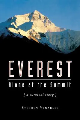 Everest : Seul au sommet, (une histoire de survie) - Everest: Alone at the Summit, (a Survival Story)