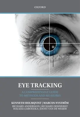 Eye Tracking : Un guide complet des méthodes et des mesures - Eye Tracking: A Comprehensive Guide to Methods and Measures