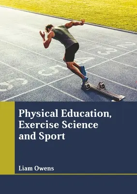 Éducation physique, sciences de l'exercice et sport - Physical Education, Exercise Science and Sport