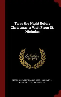 La nuit avant Noël ou la visite de Saint-Nicolas - Twas the Night Before Christmas; A Visit from St. Nicholas