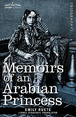 Mémoires d'une princesse arabe - Memoirs of an Arabian Princess