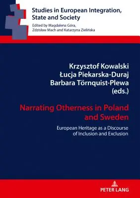 Narrating Otherness in Poland and Sweden ; European Heritage as a Discourse of Inclusion and Exclusion (L'altérité racontée en Pologne et en Suède ; le patrimoine européen en tant que discours d'inclusion et d'exclusion) - Narrating Otherness in Poland and Sweden; European Heritage as a Discourse of Inclusion and Exclusion