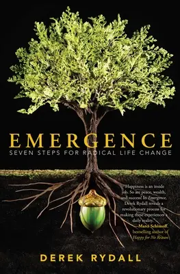 L'émergence : Sept étapes pour un changement de vie radical - Emergence: Seven Steps for Radical Life Change