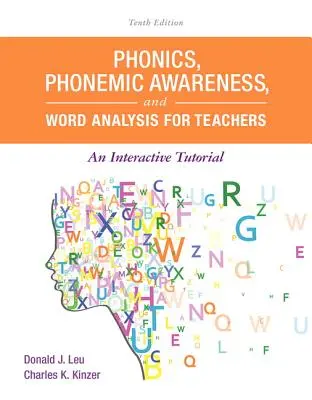 Phonics, Phonemic Awareness, and Word Analysis for Teachers (Phonétique, conscience phonémique et analyse des mots pour les enseignants) : Un tutoriel interactif - Phonics, Phonemic Awareness, and Word Analysis for Teachers: An Interactive Tutorial