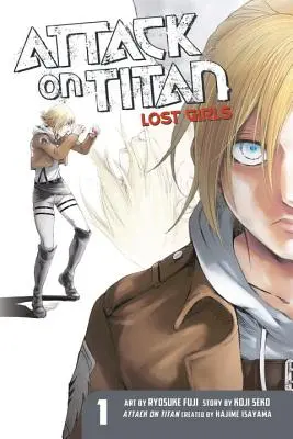 L'Attaque du Titan : Les filles perdues le Manga 1 - Attack on Titan: Lost Girls the Manga 1