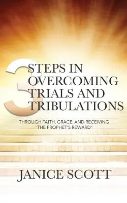 3 étapes pour surmonter les épreuves et les tribulations - 3 Steps in Overcoming Trials and Tribulations